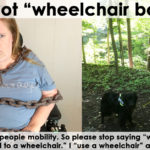 Please Stop Saying "Wheelchair Bound"
