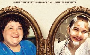 Poster for Mommy Dead and Dearest. Dee Dee Blanchard has a smug smile, and her daughter's face is covered with tubes and bandages.