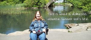 Karin in Central Park, NYC with caption "This is what a domestic violence survivor looks like."