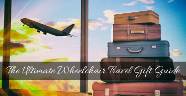 Wheelchair travel gift guide for people with disabilities who enjoy traveling.